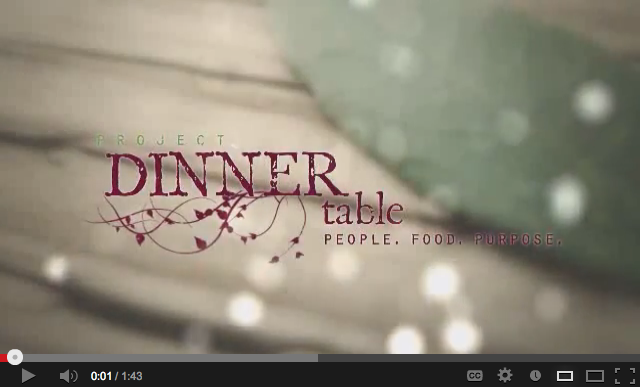 Project Dinner Table Video